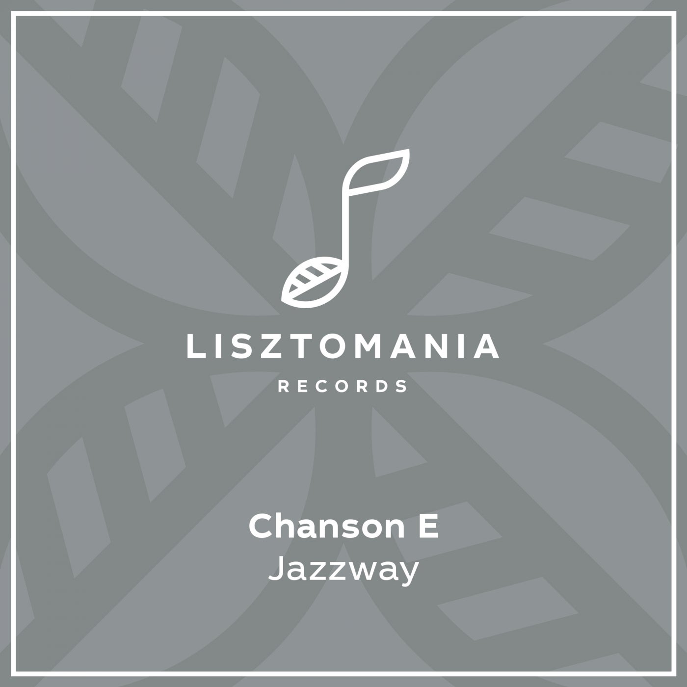Chanson E – Jazzway [LISZT261]